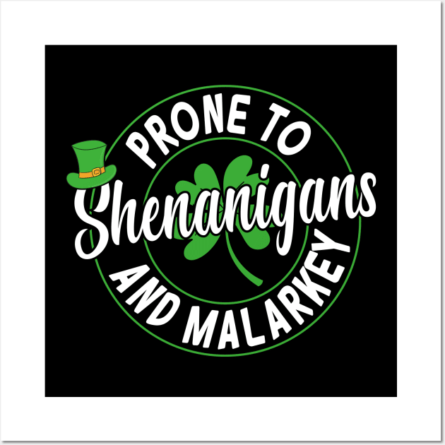 Prone To Shenanigans & Malarkey Wall Art by Crayoon